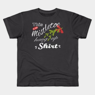 Mistletoe hanging shirt Kids T-Shirt